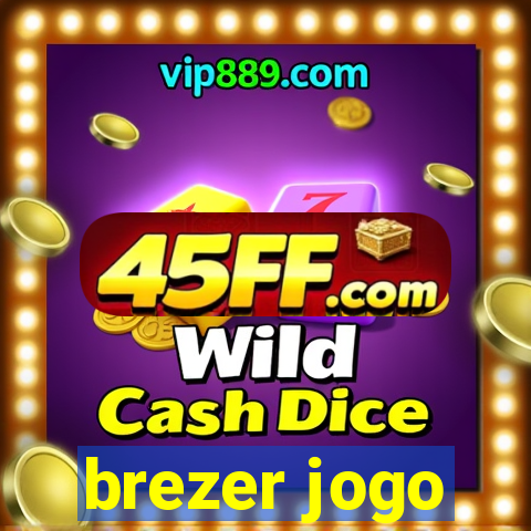 brezer jogo